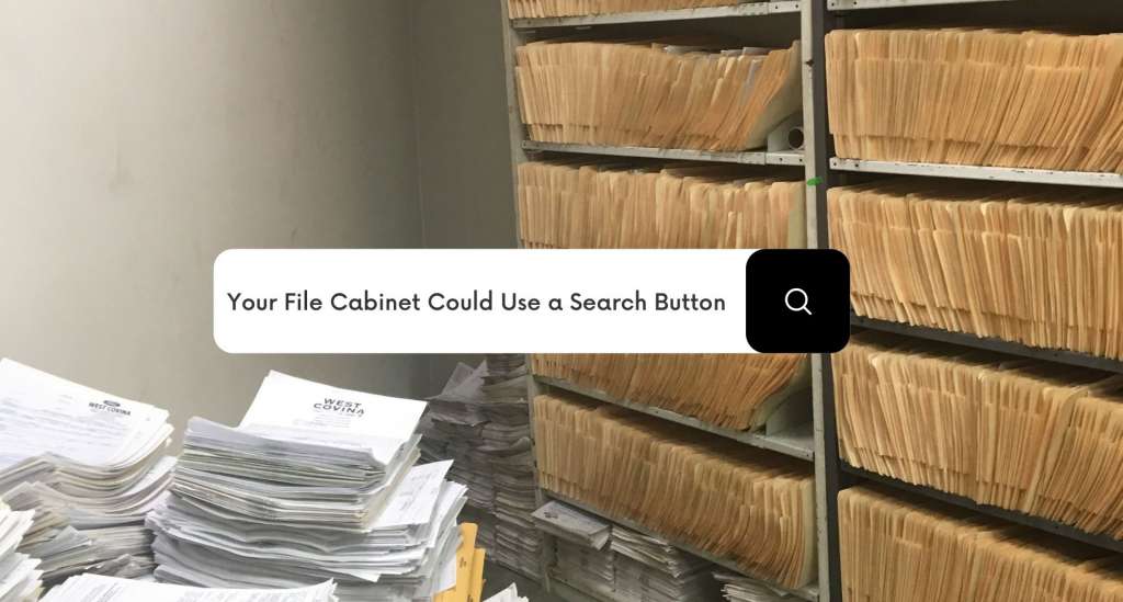Your File Cabinet Could Use a Search Button